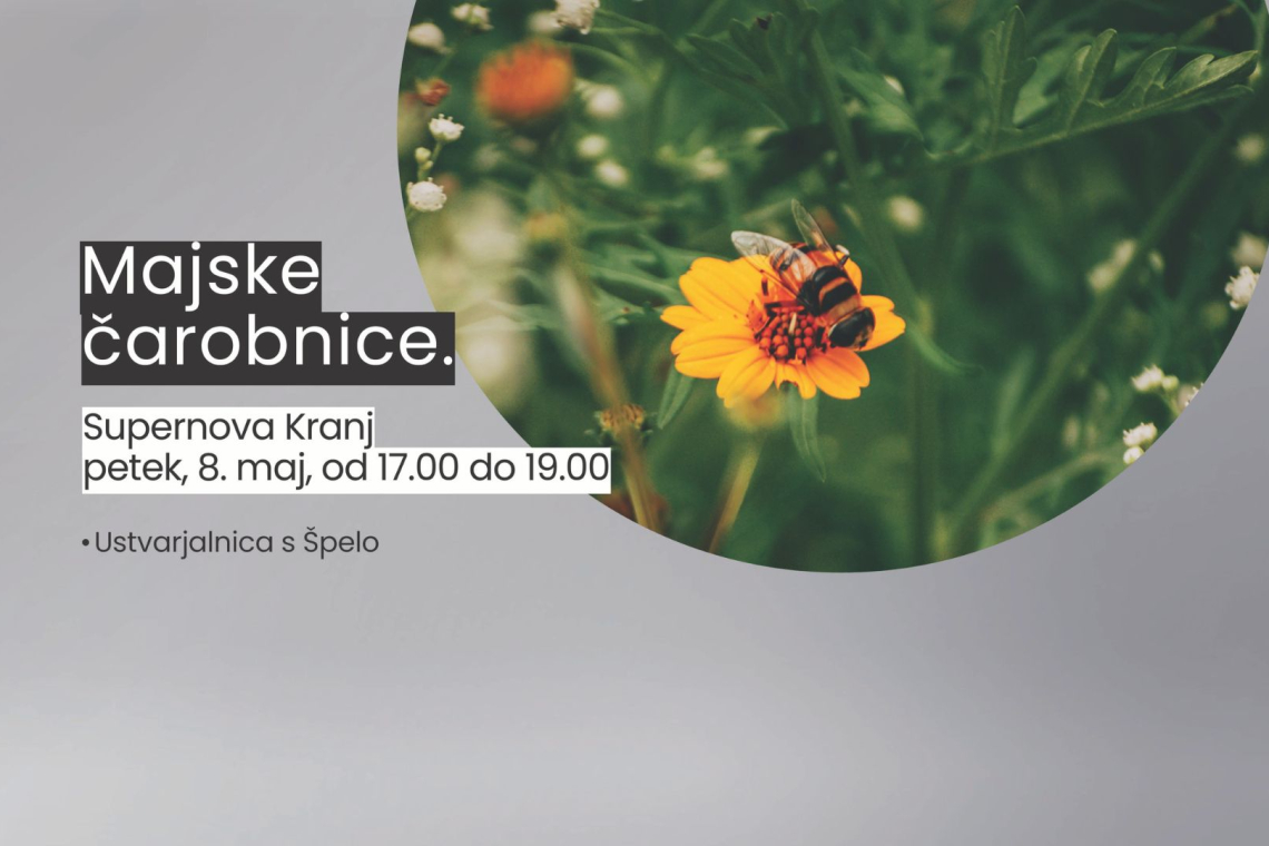 Ustvarjalnica v Kranju vabi na majske čarobnice